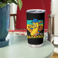 Lets Go Bananas Tumbler Cup Funny Banana Baseball Fruit Sports Gift