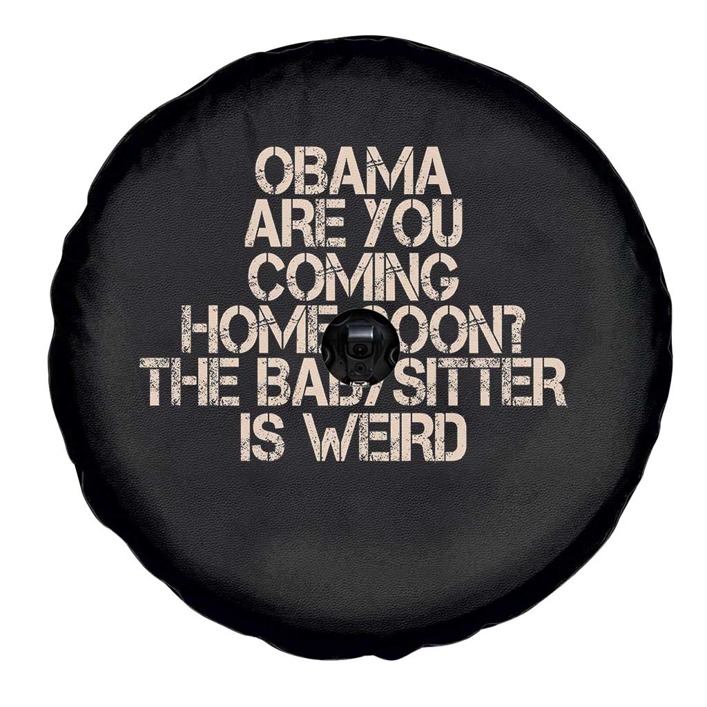 Funny Obama Joke Spare Tire Cover The Babysitter Is Weird Political Humor
