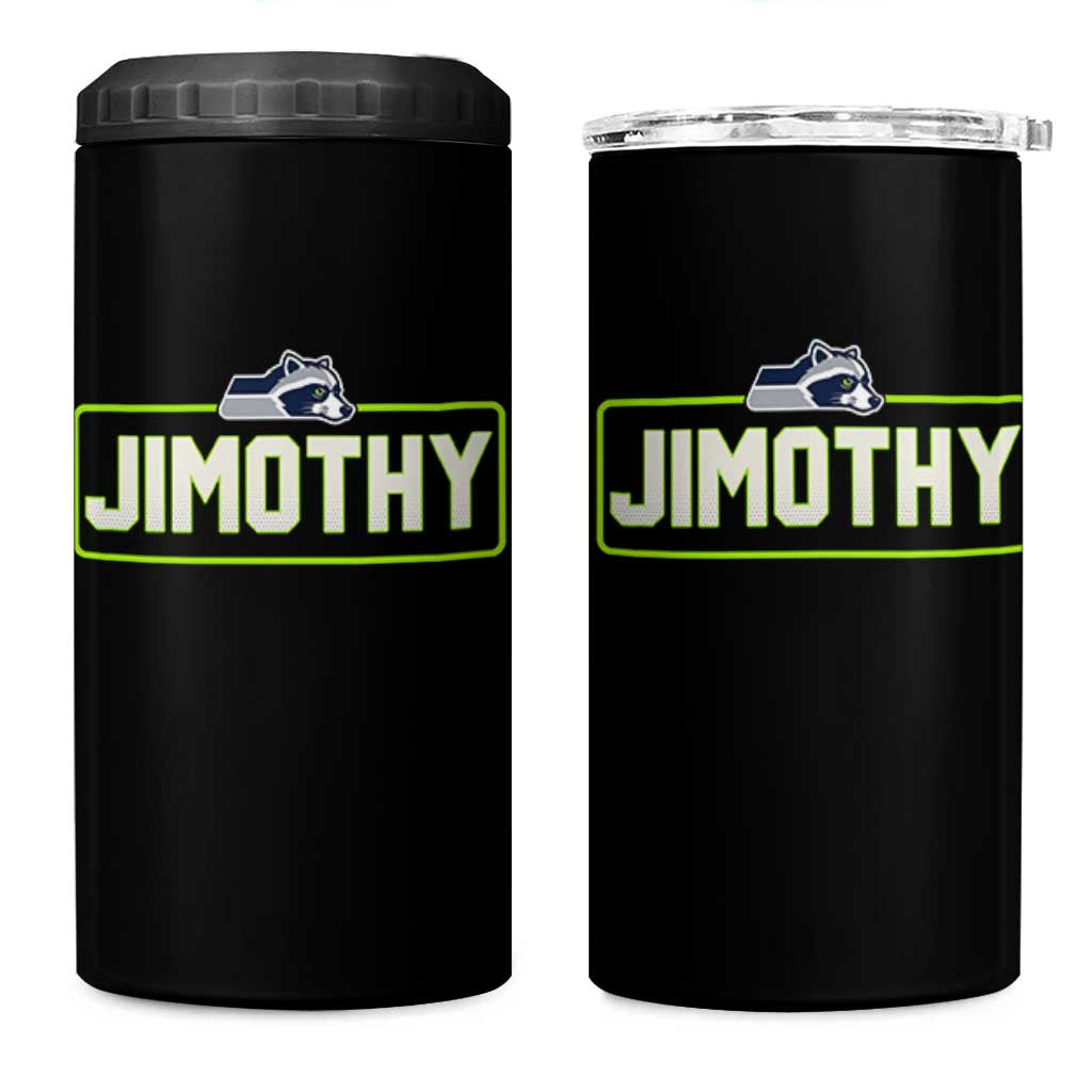 Funny Seattle Jimothy The Raccoon 4 in 1 Can Cooler Tumbler Football Parody Viral Trash Panda Feral Meme