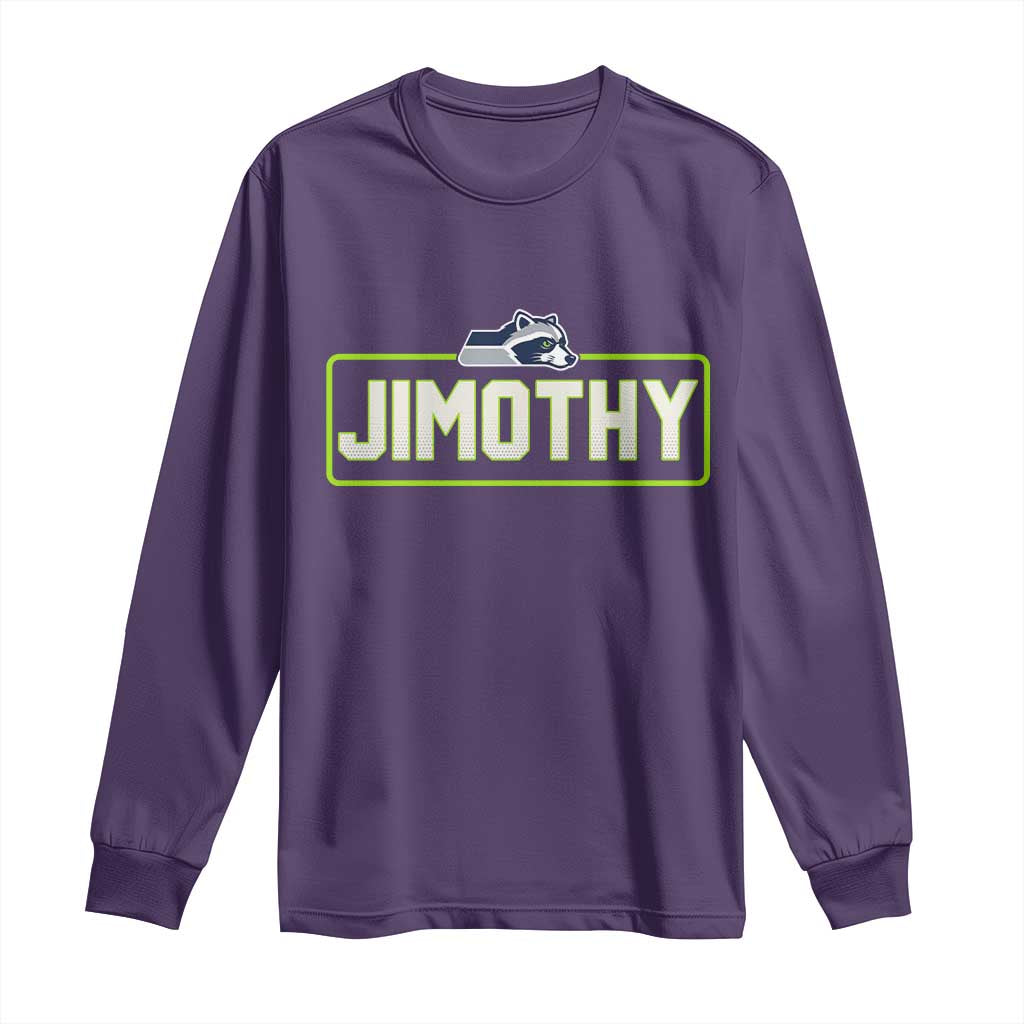 Funny Seattle Jimothy The Raccoon Long Sleeve Shirt Football Parody Viral Trash Panda Feral Meme