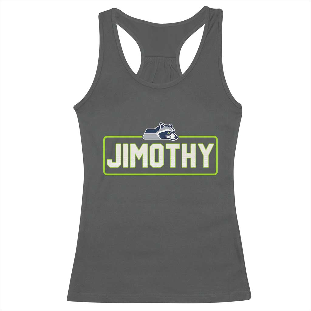 Funny Seattle Jimothy The Raccoon Racerback Tank Top Football Parody Viral Trash Panda Feral Meme