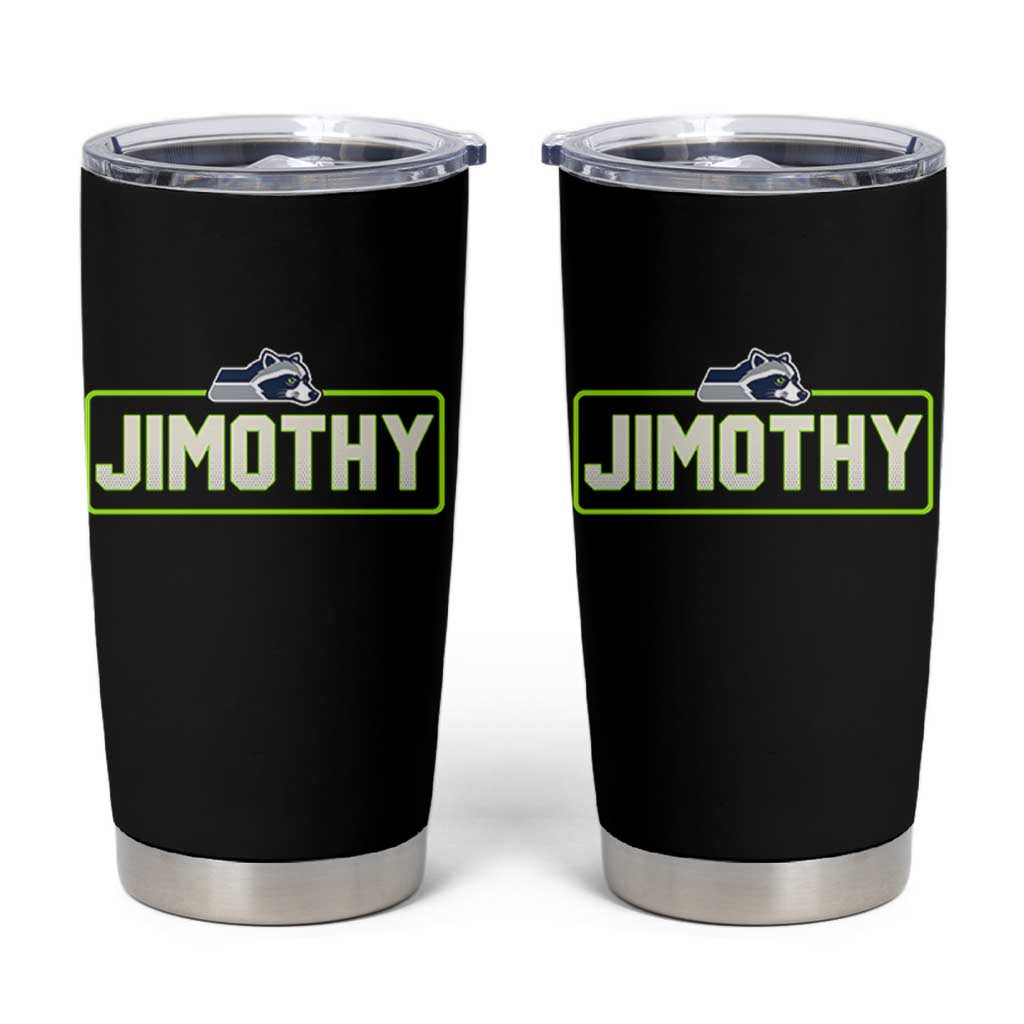 Funny Seattle Jimothy The Raccoon Tumbler Cup Football Parody Viral Trash Panda Feral Meme