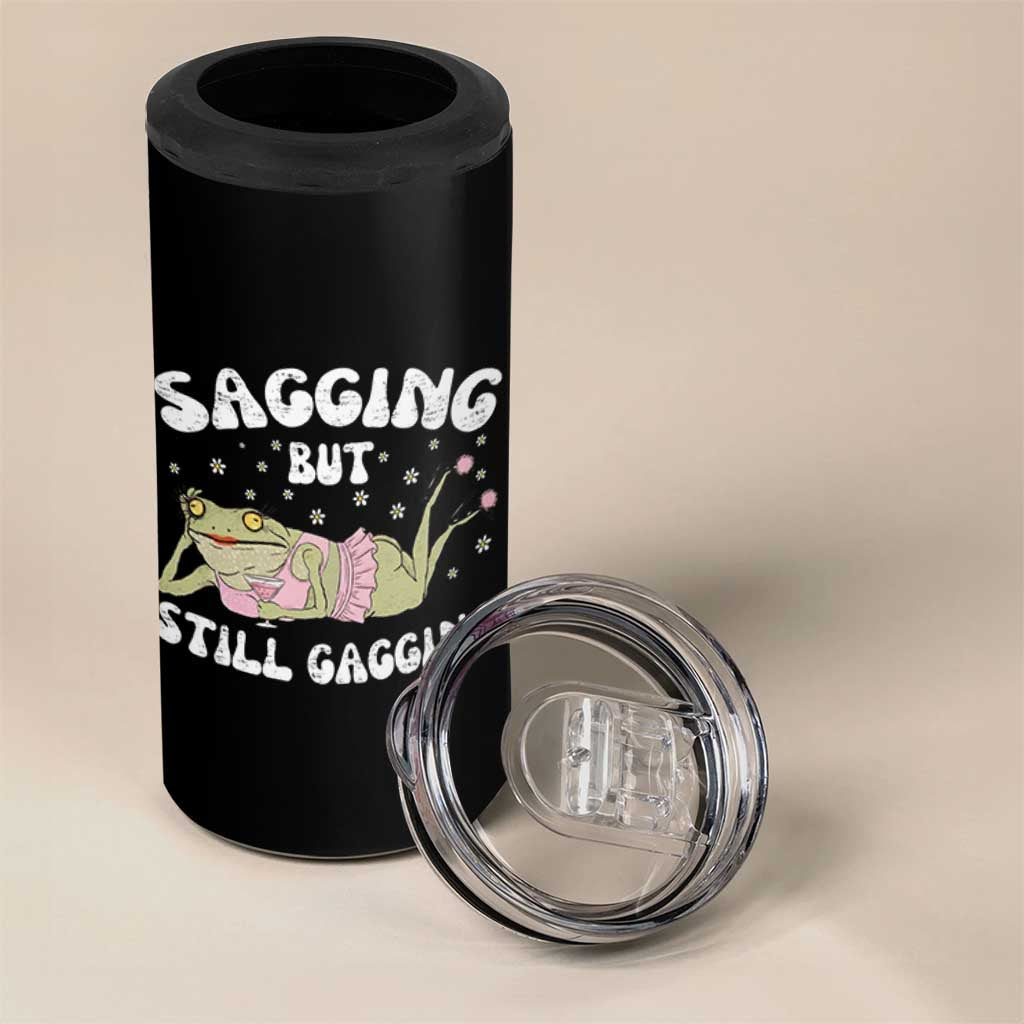 Funny Sagging But Still Gagging 4 in 1 Can Cooler Tumbler Sarcastic Frog Humor