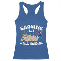 Funny Sagging But Still Gagging Racerback Tank Top Sarcastic Frog Humor - Wonder Print Shop
