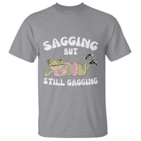 Funny Sagging But Still Gagging T Shirt Sarcastic Frog Humor - Wonder Print Shop