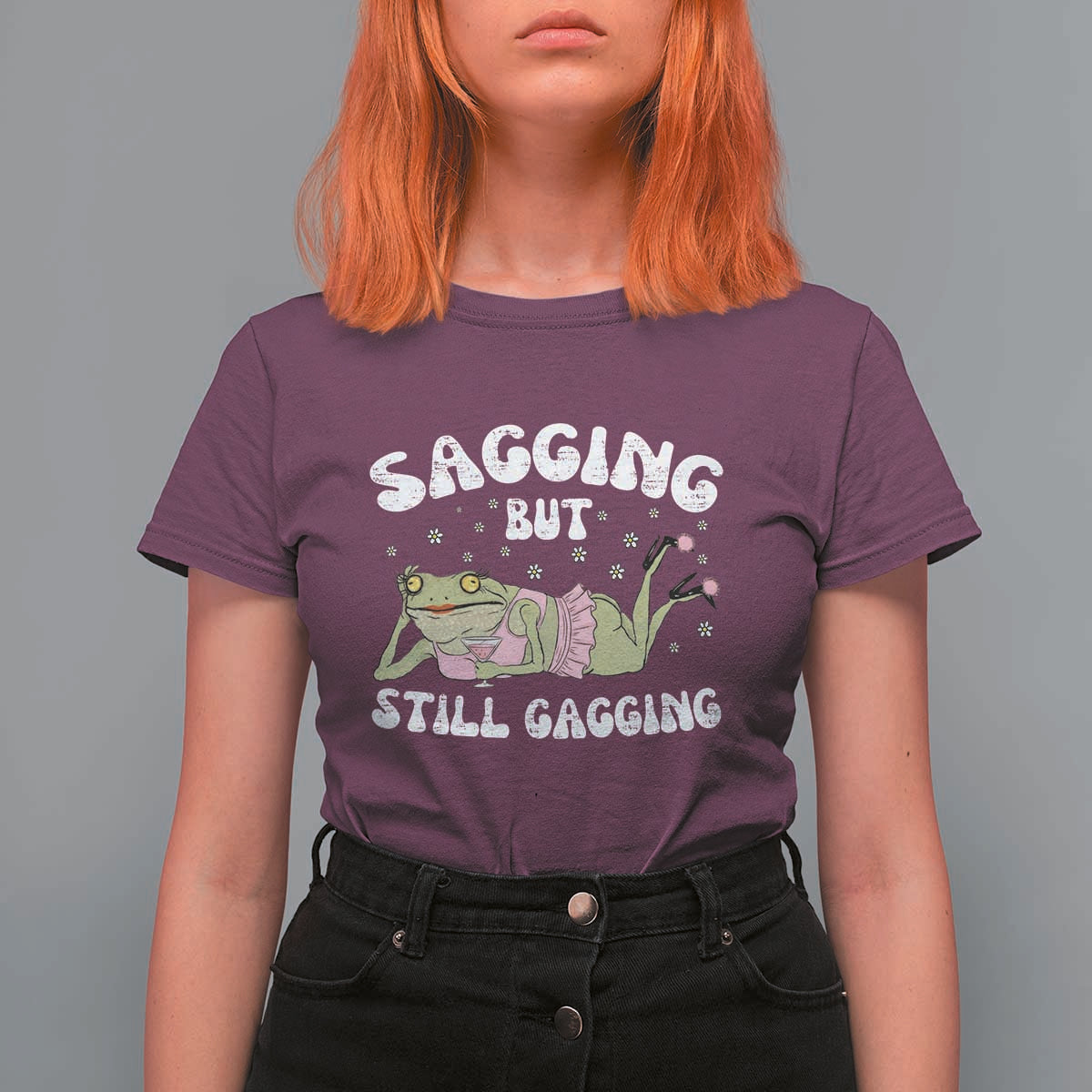 Funny Sagging But Still Gagging T Shirt For Women Sarcastic Frog Humor - Wonder Print Shop