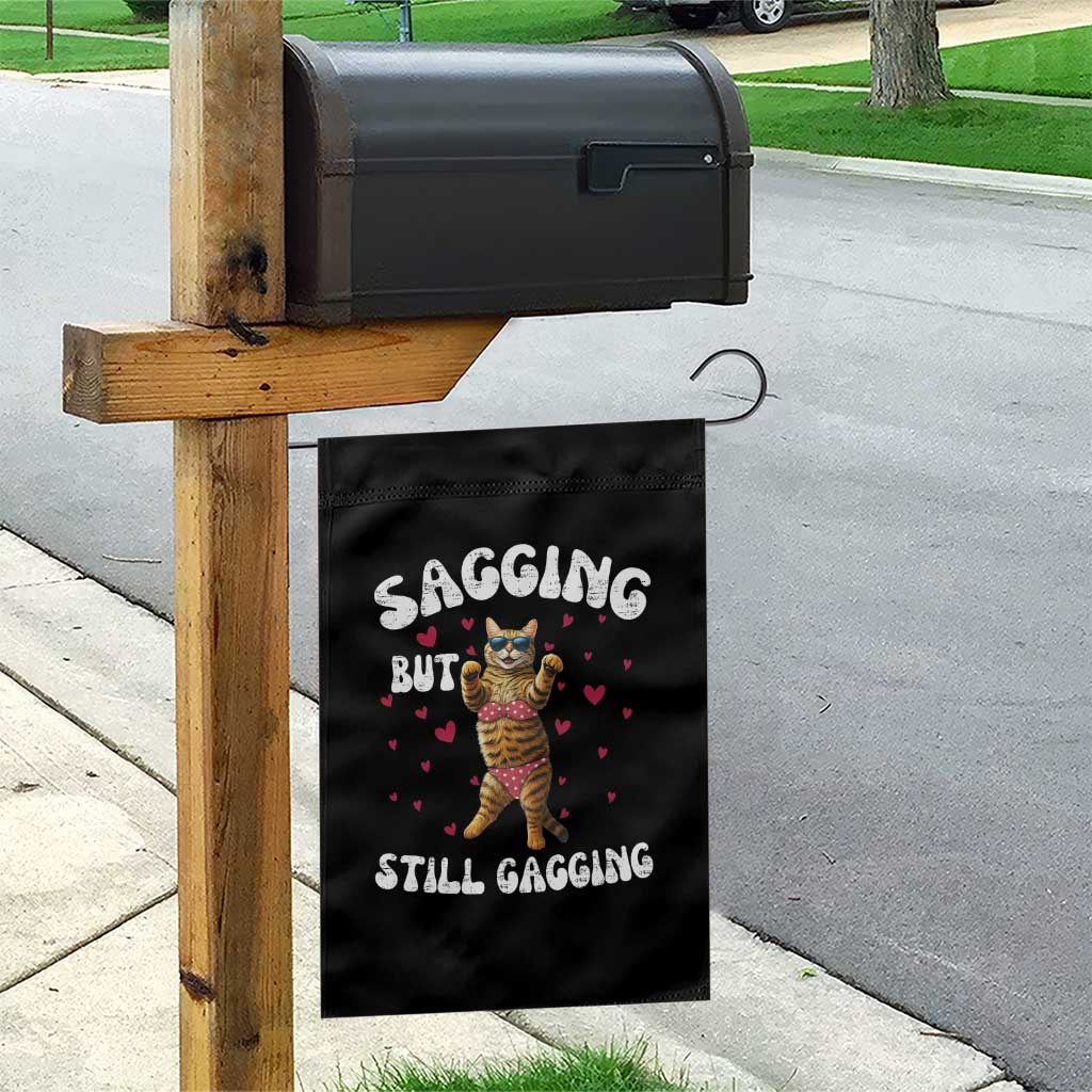 Funny Cat Sexy Garden Flag Sagging But Still Gagging Gift - Wonder Print Shop