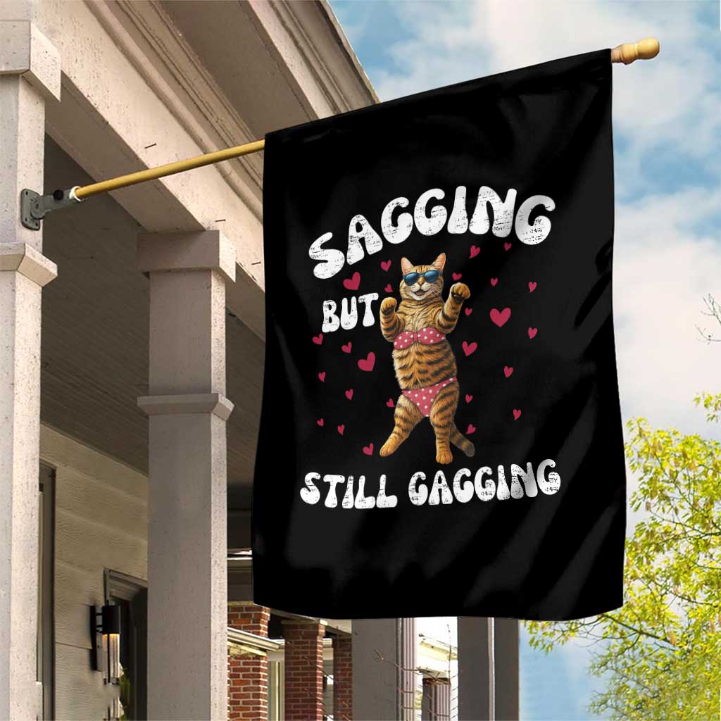 Funny Cat Sexy Garden Flag Sagging But Still Gagging Gift - Wonder Print Shop