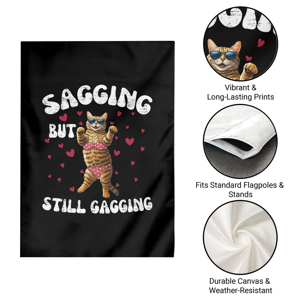 Funny Cat Sexy Garden Flag Sagging But Still Gagging Gift - Wonder Print Shop