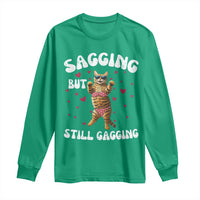 Funny Cat Sexy Long Sleeve Shirt Sagging But Still Gagging Gift - Wonder Print Shop