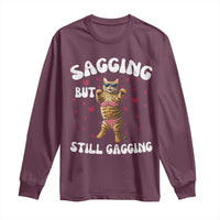 Funny Cat Sexy Long Sleeve Shirt Sagging But Still Gagging Gift - Wonder Print Shop