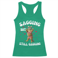 Funny Cat Sexy Racerback Tank Top Sagging But Still Gagging Gift - Wonder Print Shop