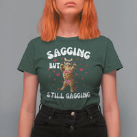 Funny Cat Sexy T Shirt For Women Sagging But Still Gagging Gift - Wonder Print Shop