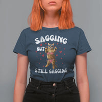 Funny Cat Sexy T Shirt For Women Sagging But Still Gagging Gift - Wonder Print Shop