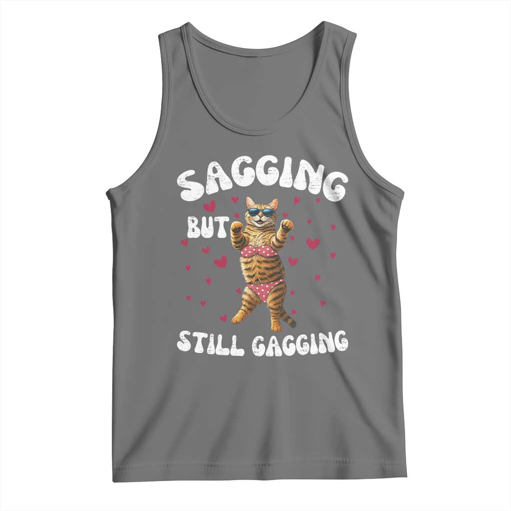 Funny Cat Sexy Tank Top Sagging But Still Gagging Gift - Wonder Print Shop