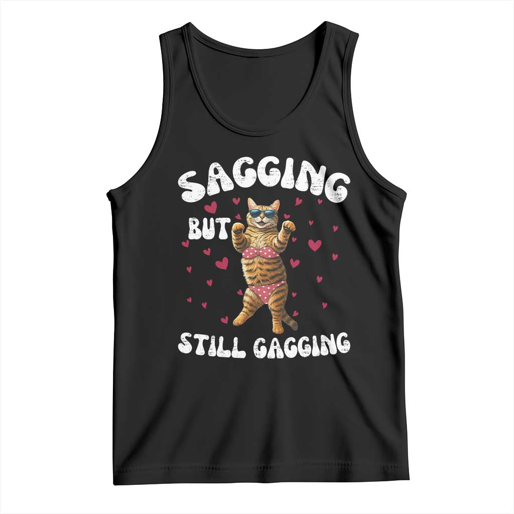 Funny Cat Sexy Tank Top Sagging But Still Gagging Gift - Wonder Print Shop
