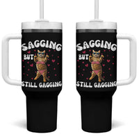 Funny Cat Sexy Tumbler With Handle Sagging But Still Gagging Gift