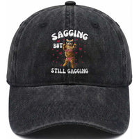 Funny Cat Sexy Washed Cotton Baseball Cap Sagging But Still Gagging Gift