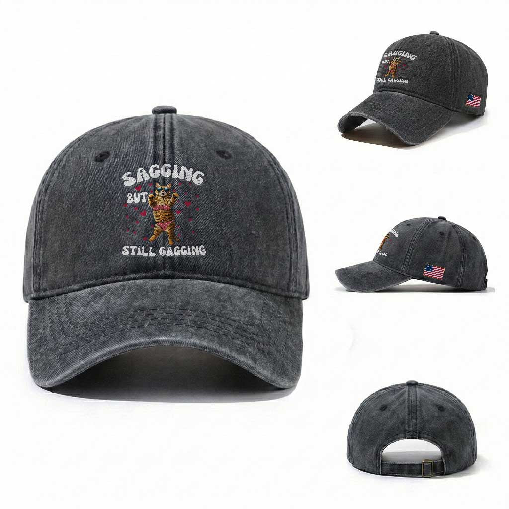 Funny Cat Sexy Washed Cotton Baseball Cap Sagging But Still Gagging Gift