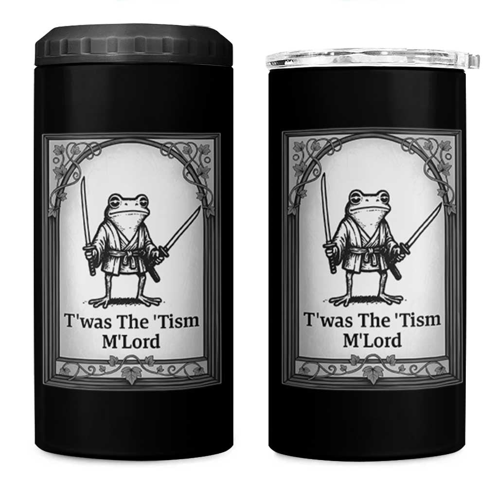 T’was The Tism M’Lord 4 in 1 Can Cooler Tumbler Funny Medieval Knight Frog Gift