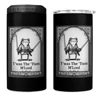 T’was The Tism M’Lord 4 in 1 Can Cooler Tumbler Funny Medieval Knight Frog Gift