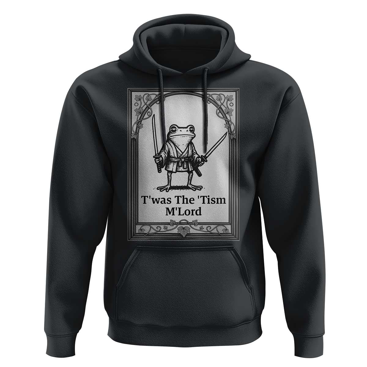 T’was The Tism M’Lord Hoodie Funny Medieval Knight Frog Gift - Wonder Print Shop