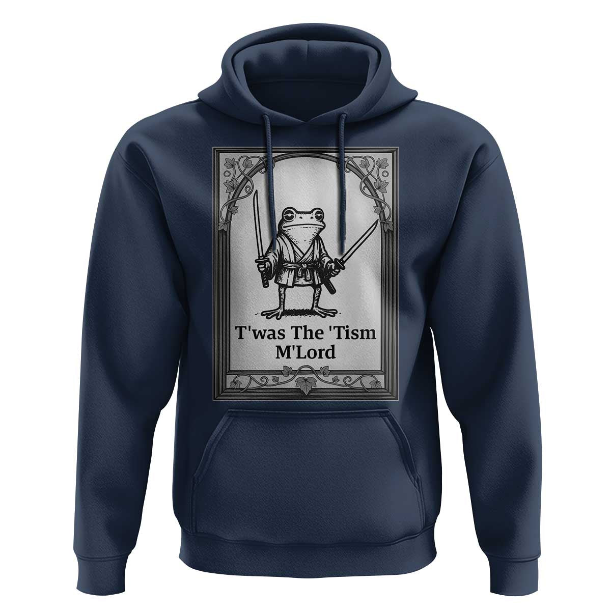 T’was The Tism M’Lord Hoodie Funny Medieval Knight Frog Gift - Wonder Print Shop