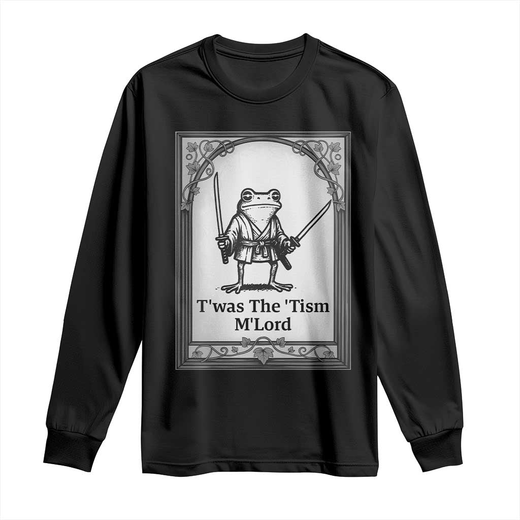 T’was The Tism M’Lord Long Sleeve Shirt Funny Medieval Knight Frog Gift - Wonder Print Shop