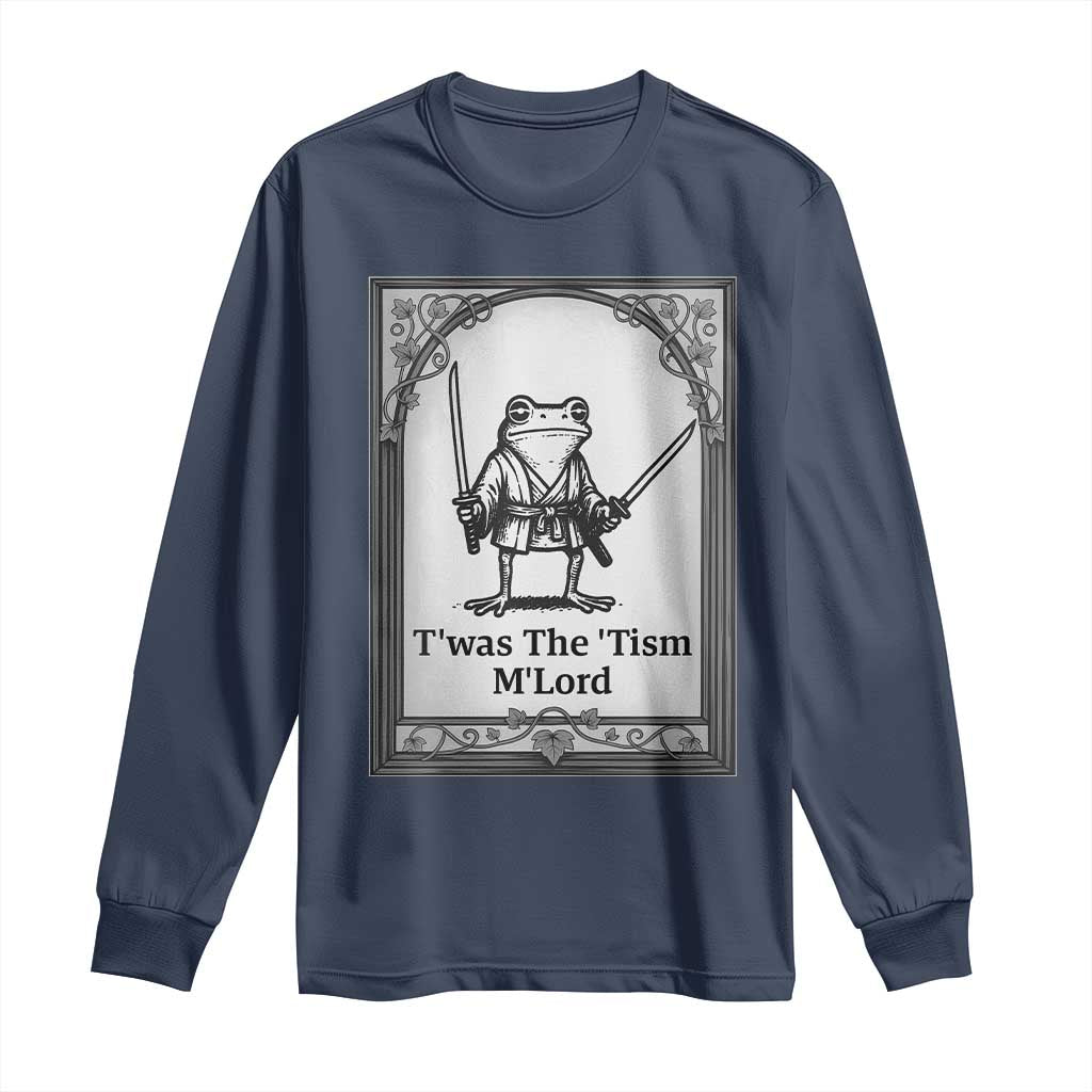 T’was The Tism M’Lord Long Sleeve Shirt Funny Medieval Knight Frog Gift - Wonder Print Shop