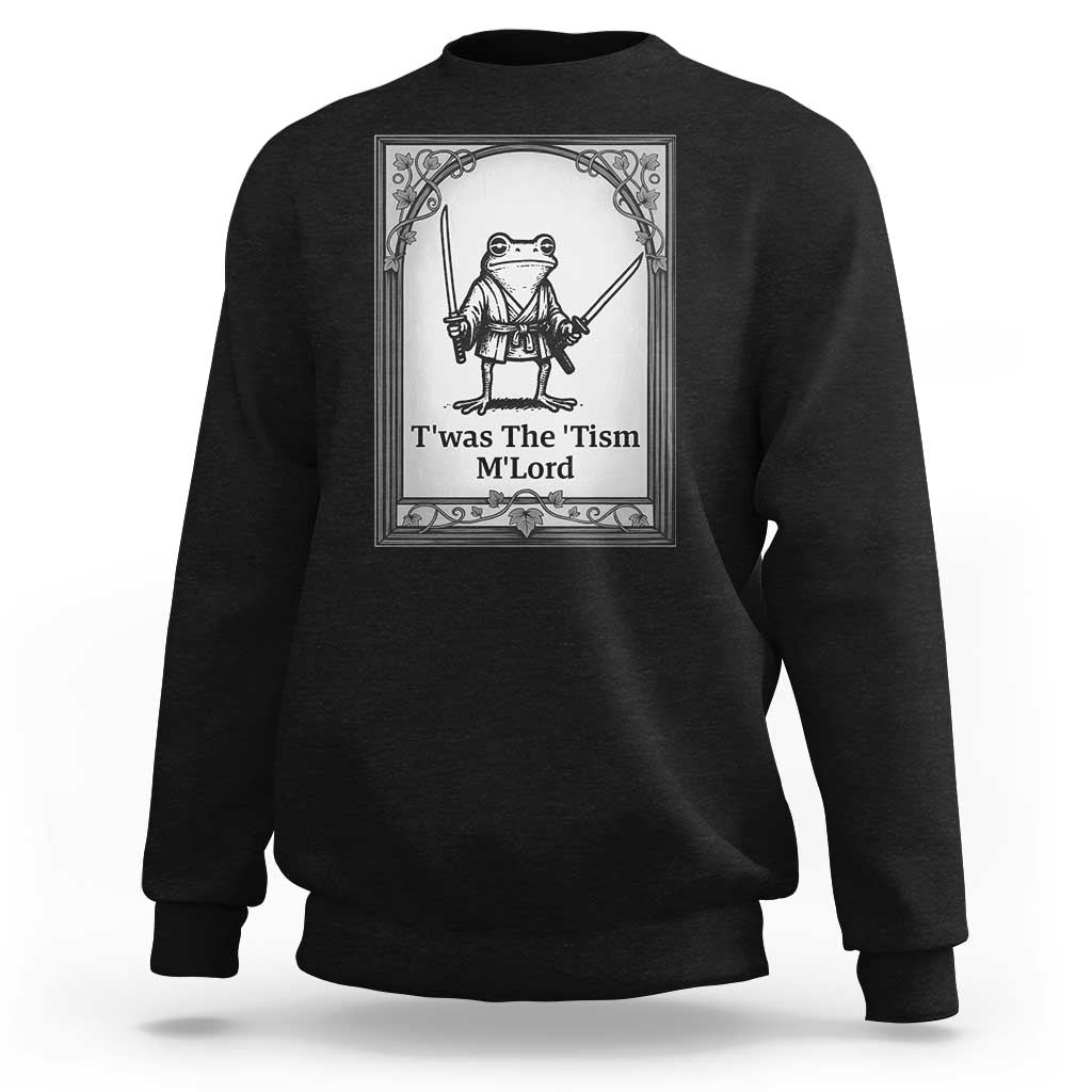 T’was The Tism M’Lord Sweatshirt Funny Medieval Knight Frog Gift - Wonder Print Shop