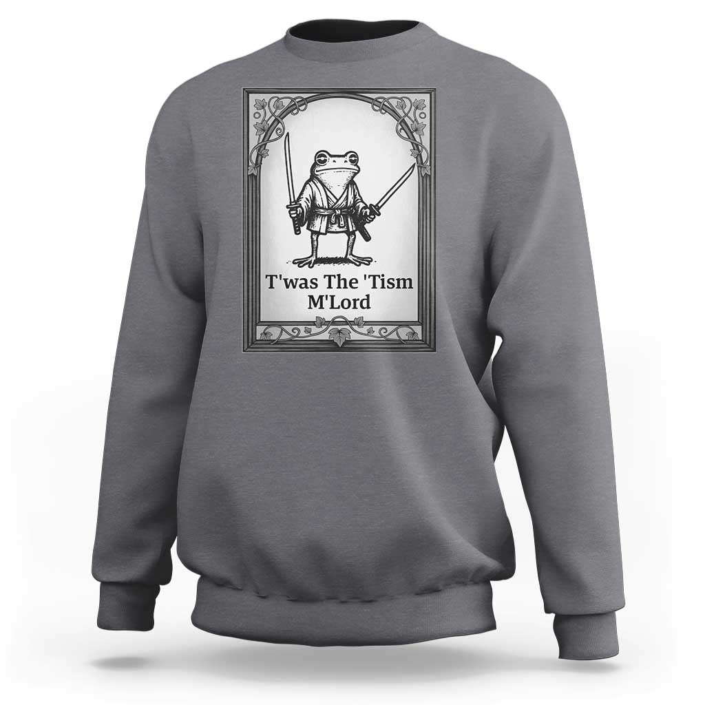 T’was The Tism M’Lord Sweatshirt Funny Medieval Knight Frog Gift - Wonder Print Shop