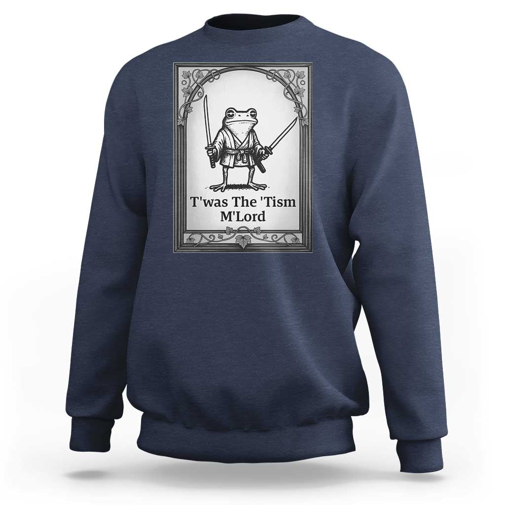 T’was The Tism M’Lord Sweatshirt Funny Medieval Knight Frog Gift - Wonder Print Shop