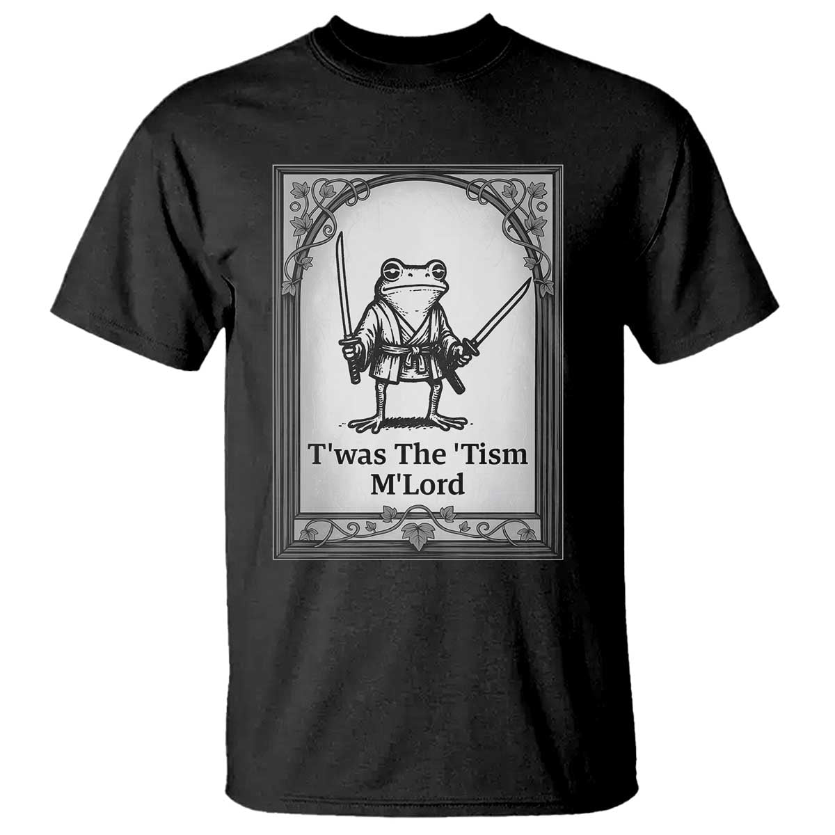 T’was The Tism M’Lord T Shirt Funny Medieval Knight Frog Gift - Wonder Print Shop