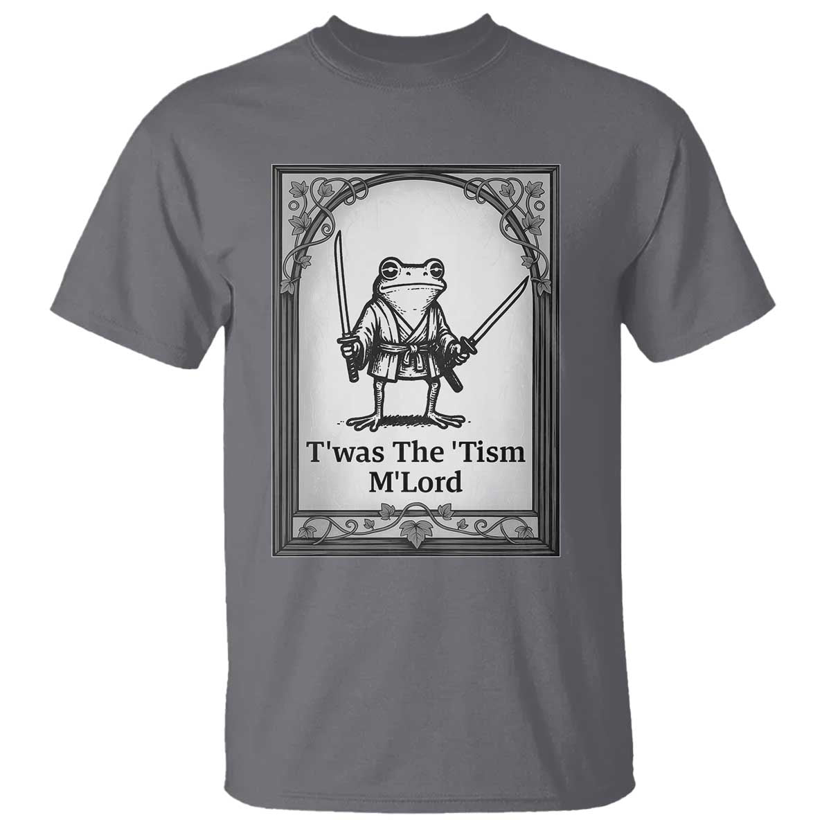 T’was The Tism M’Lord T Shirt Funny Medieval Knight Frog Gift - Wonder Print Shop
