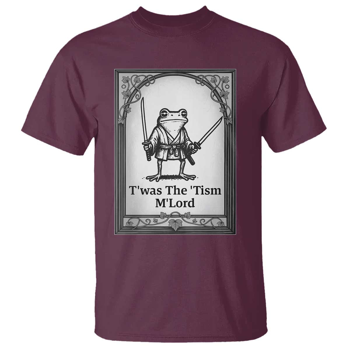 T’was The Tism M’Lord T Shirt Funny Medieval Knight Frog Gift - Wonder Print Shop