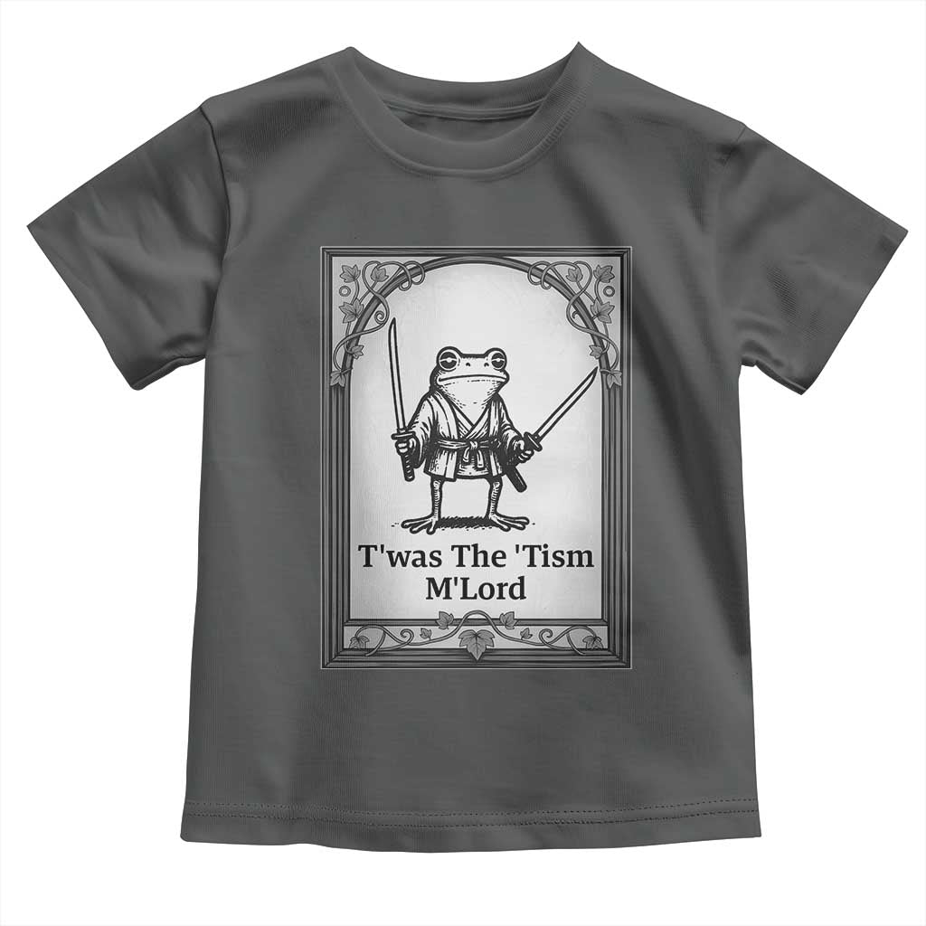 T’was The Tism M’Lord Toddler T Shirt Funny Medieval Knight Frog Gift - Wonder Print Shop