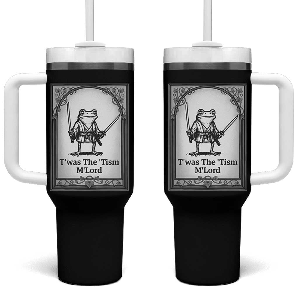 T’was The Tism M’Lord Tumbler With Handle Funny Medieval Knight Frog Gift