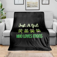 Just A Girl Who Loves Frogs Throw Blanket Frog Lover - Wonder Print Shop