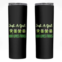Just A Girl Who Loves Frogs Skinny Tumbler Frog Lover