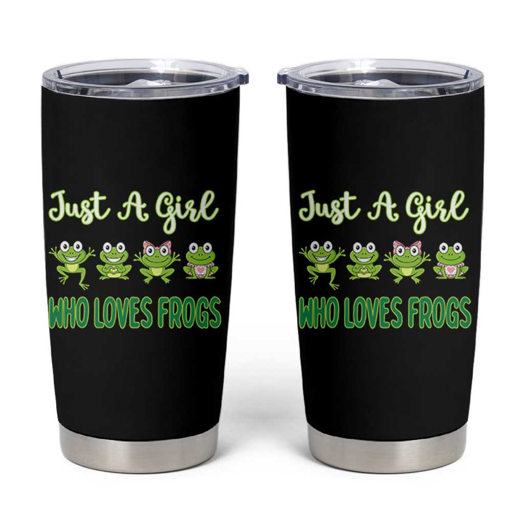 Just A Girl Who Loves Frogs Tumbler Cup Frog Lover
