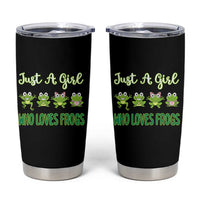 Just A Girl Who Loves Frogs Tumbler Cup Frog Lover