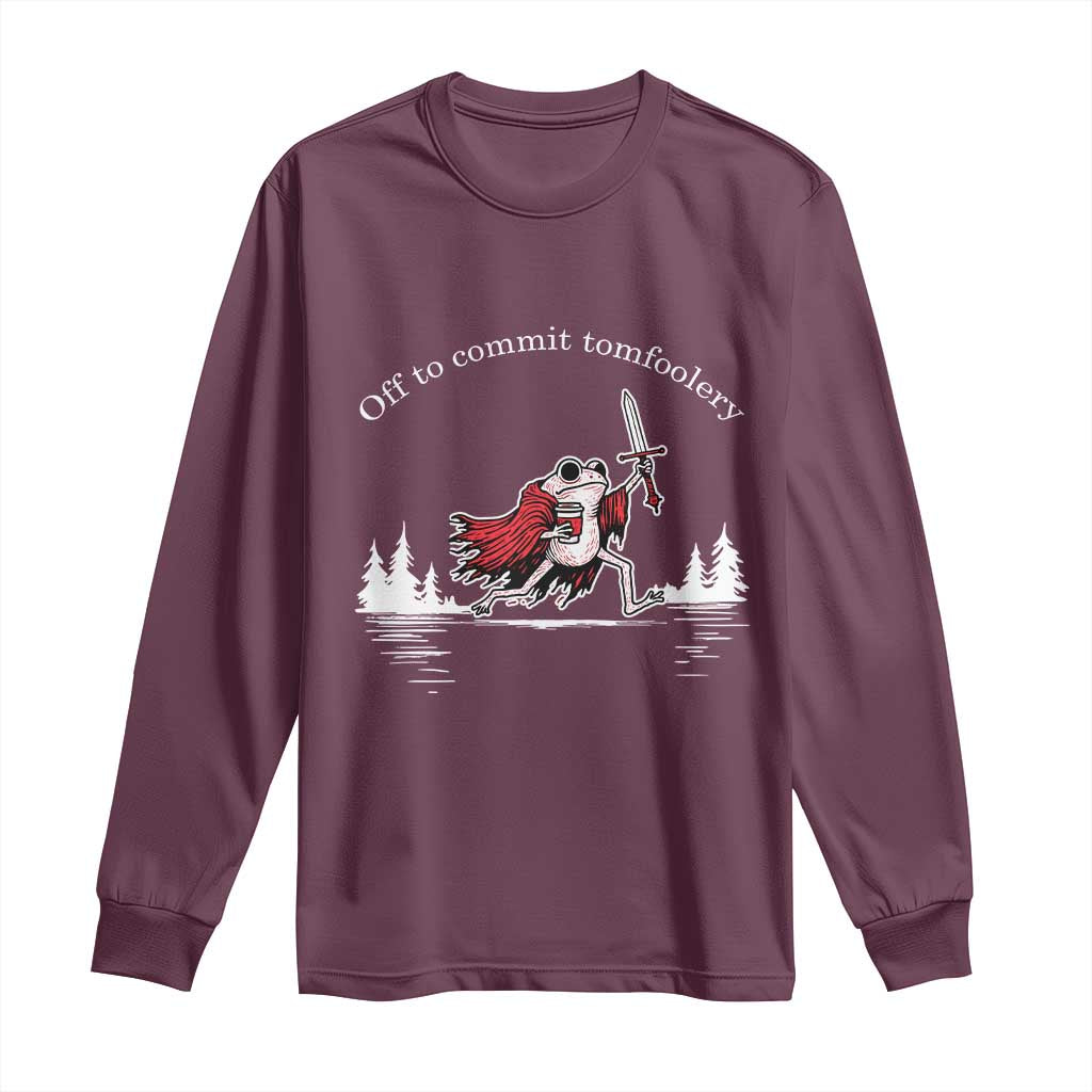 Off To Commit Tomfoolery Long Sleeve Shirt Frog Coffee Lover Gift - Wonder Print Shop