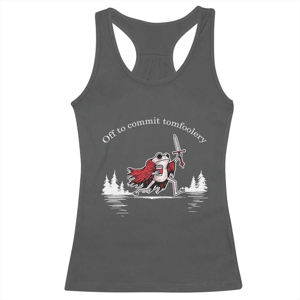 Off To Commit Tomfoolery Racerback Tank Top Frog Coffee Lover Gift - Wonder Print Shop