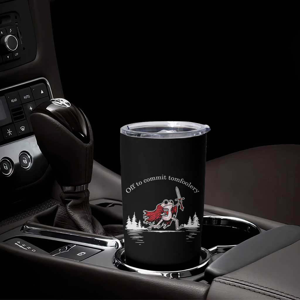 Off To Commit Tomfoolery Tumbler Cup Frog Coffee Lover Gift