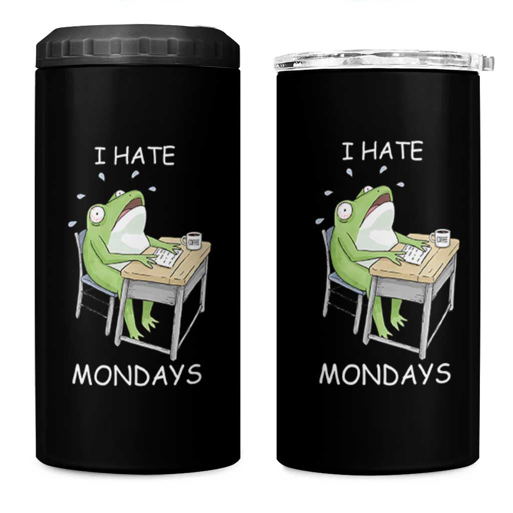 Funny Office Frog 4 in 1 Can Cooler Tumbler I Hate Mondays