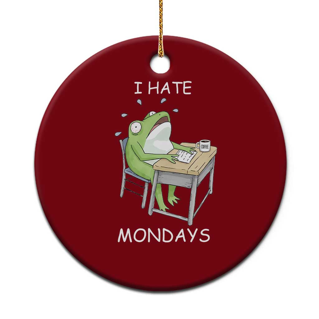 Funny Office Frog Ceramic Ornament I Hate Mondays - Wonder Print Shop