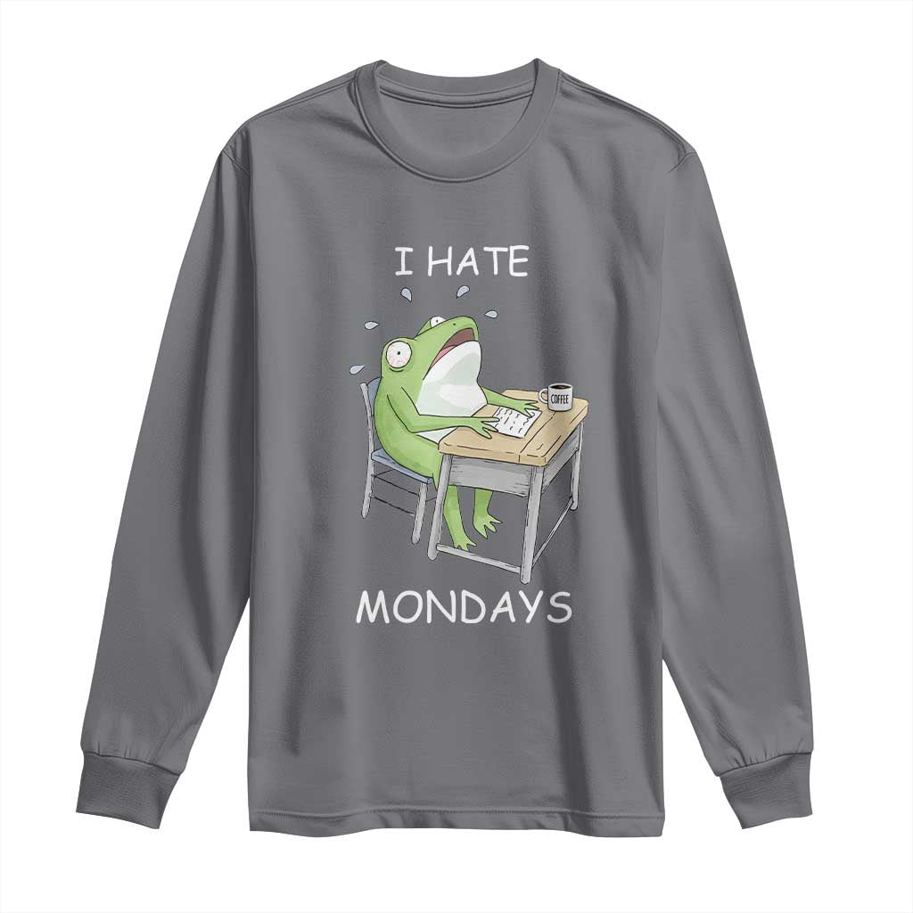 Funny Office Frog Long Sleeve Shirt I Hate Mondays - Wonder Print Shop