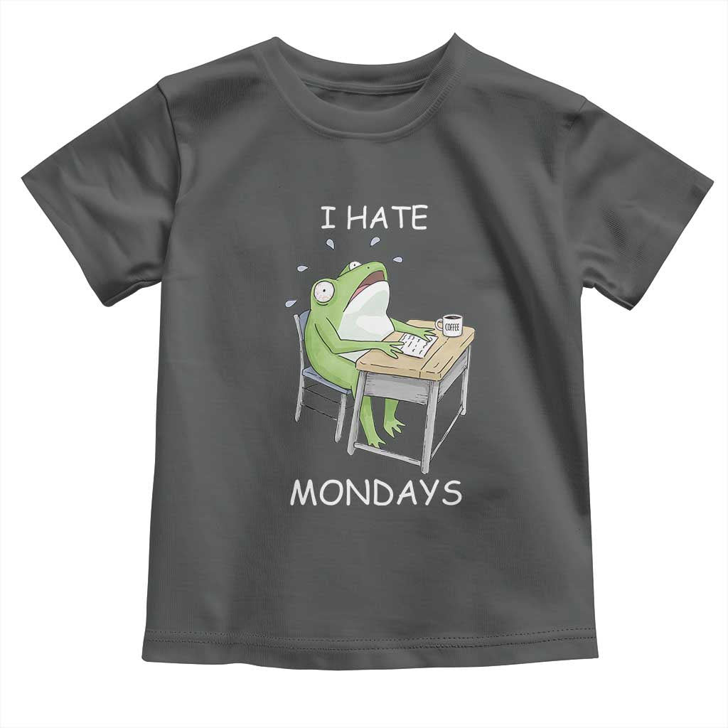 Funny Office Frog Toddler T Shirt I Hate Mondays - Wonder Print Shop