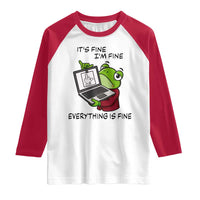 It Is Fine I Am Fine Everything Is Fine Raglan Shirt Attitude Frog - Wonder Print Shop