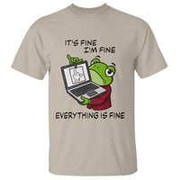 It Is Fine I Am Fine Everything Is Fine T Shirt Attitude Frog - Wonder Print Shop